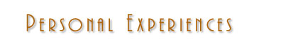 Personal Experiences
